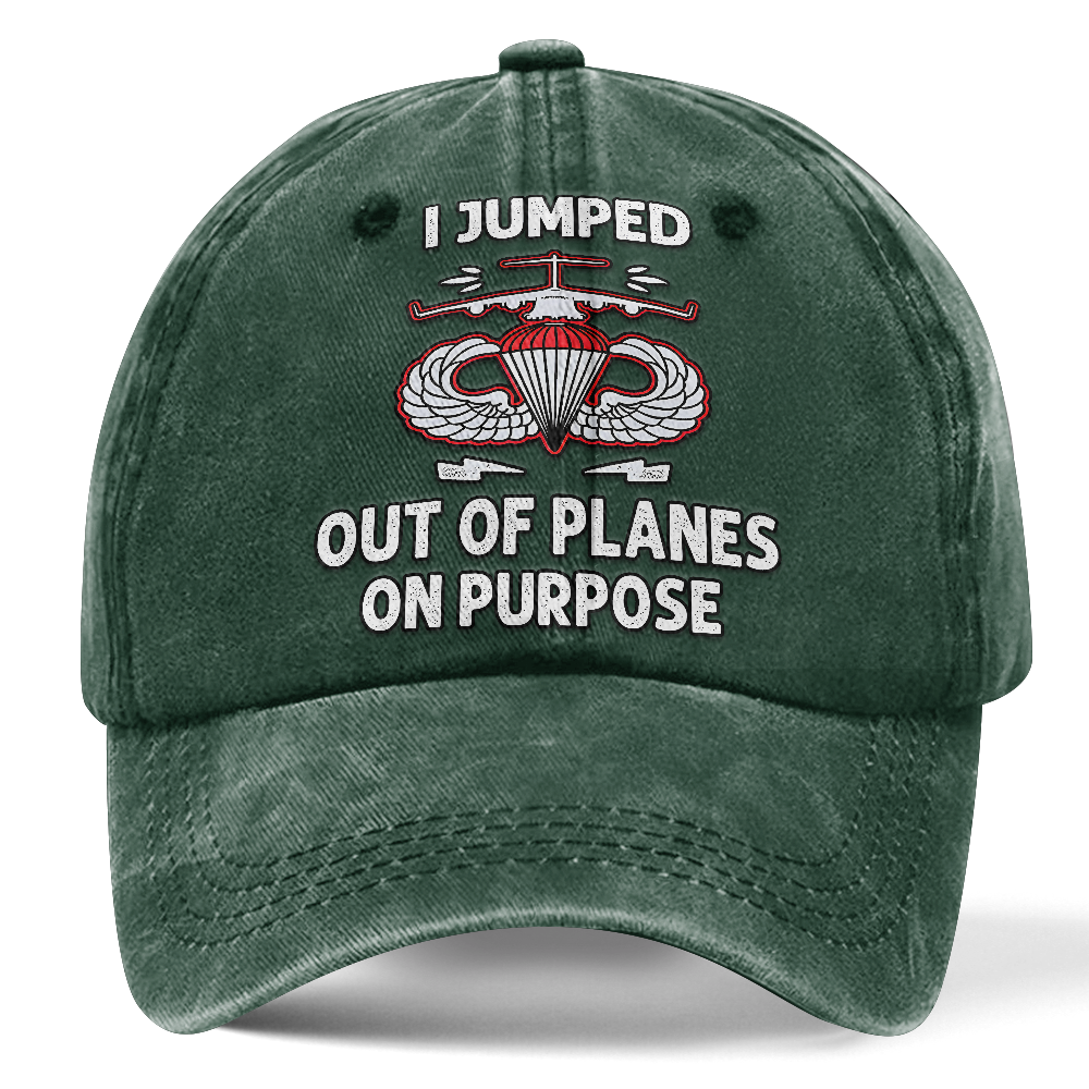 Airborne I Jumped Out Of Plane On Purpose Washed Cap