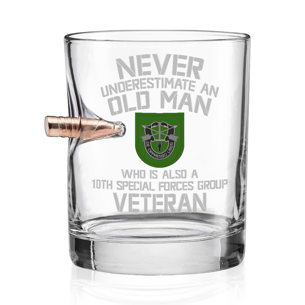 Never Underestimate An Old Special Force Veteran Bullet Whiskey Glass