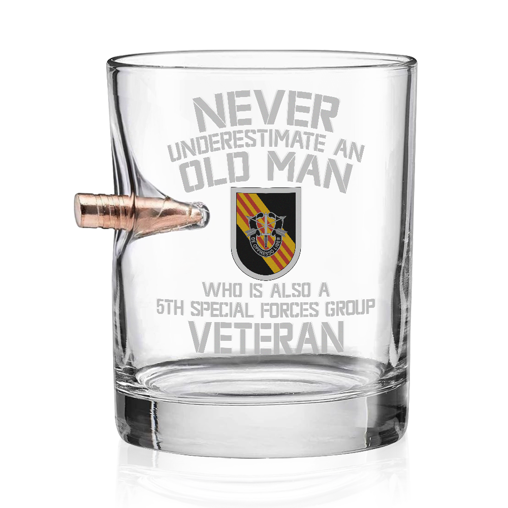 Never Underestimate An Old Special Force Veteran Bullet Whiskey Glass