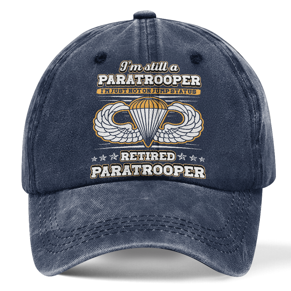 Airborne I'm Still A Paratrooper Washed Cap