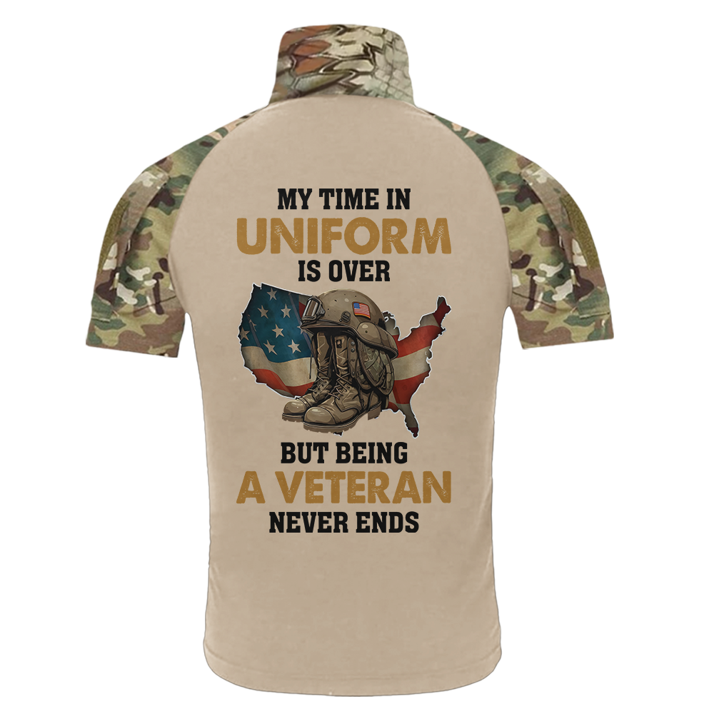 Personalized My Time In Uniform Is Over But Being A Veteran Never Ends Tactical Polo Shirt