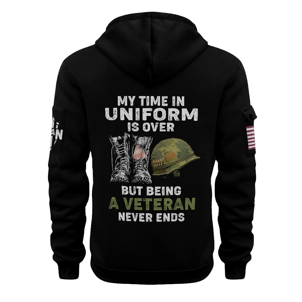 My Time In Uniform Is Over Quarter Zip Hoodie