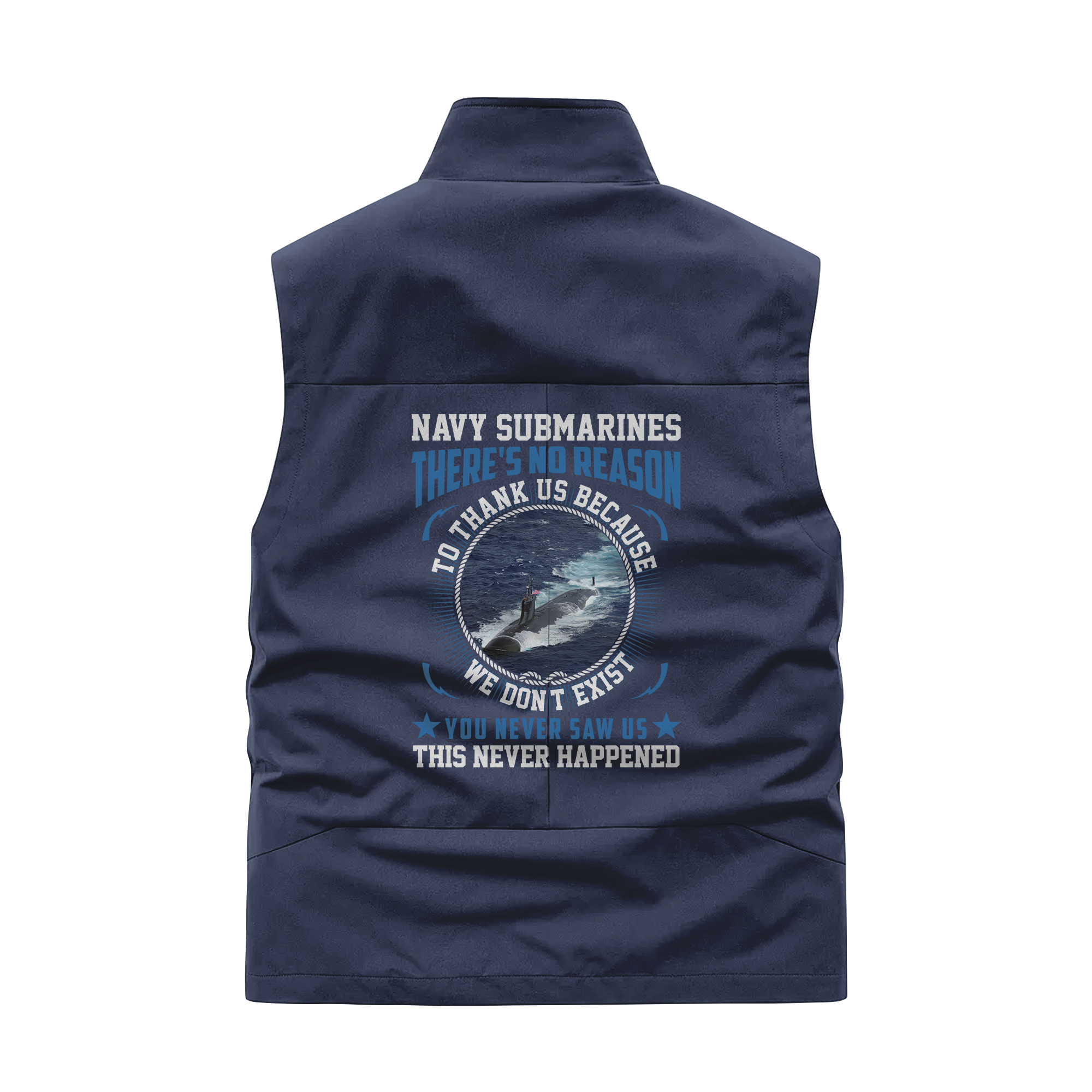 Navy Submarines There's No Reason To Thank Us Pocket Vest
