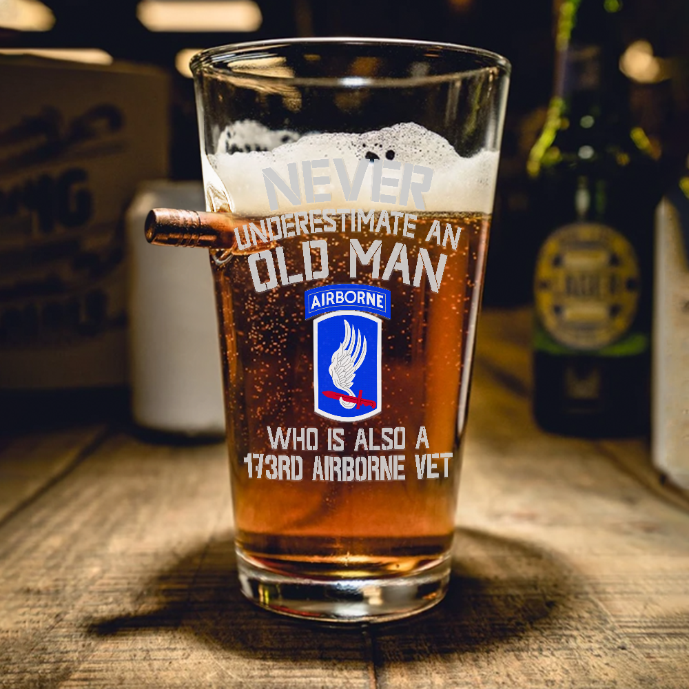 Never Underestimate An Old Man Who Is Also A 173rd Airborne Veteran Bullet Pint Glass