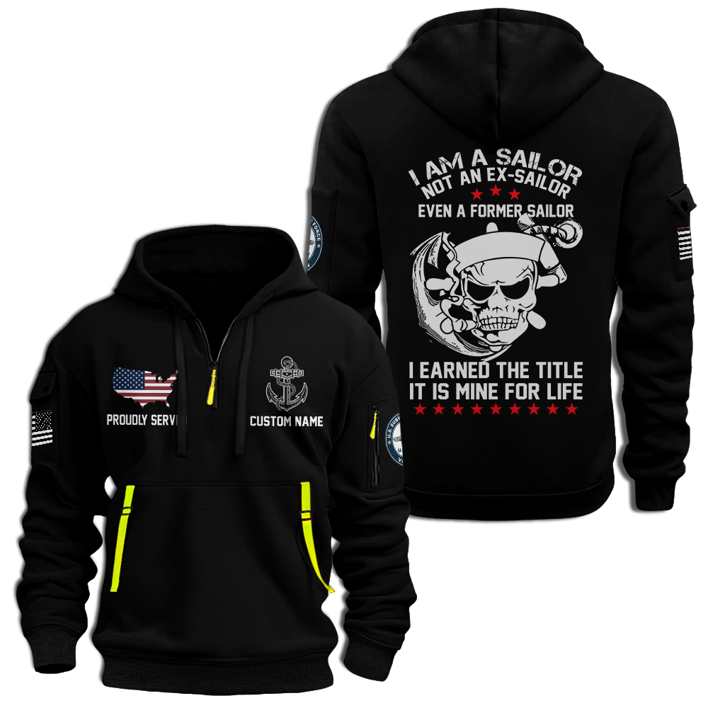 Personalizable I Am A Sailor Quarter Zip Hoodie