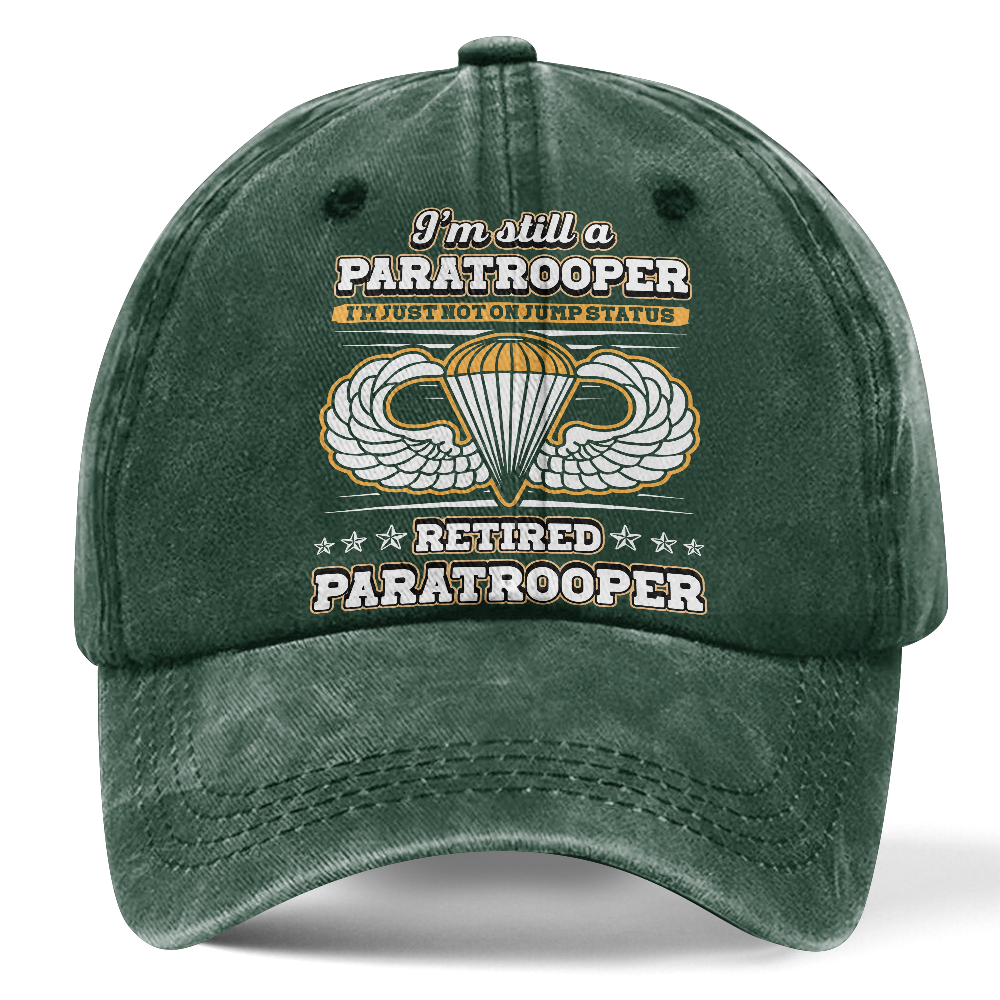 Airborne I'm Still A Paratrooper Washed Cap