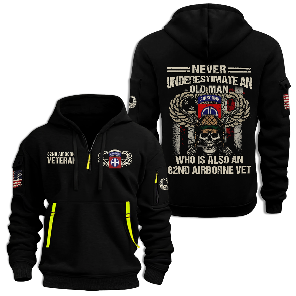 Never Underestimate An Old Man Who Is Also An 82nd Airborne Veteran Hoodie