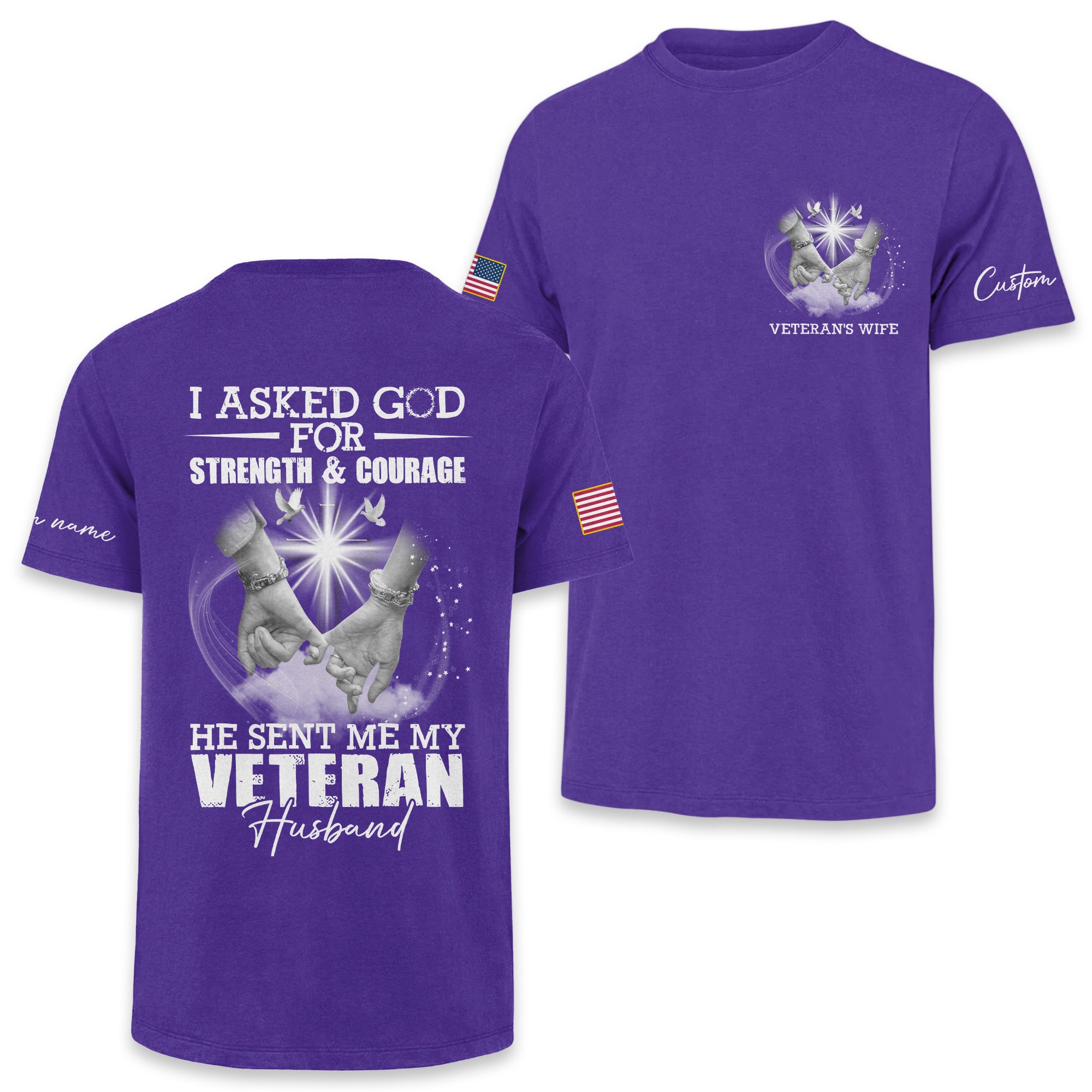 Veteran's Wife I Asked God For Strength & Courage Personalized Classic Tee