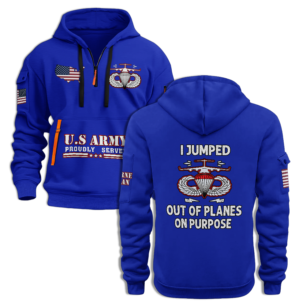 Airborne I Jumped Out Of Planes On Purpose Quarter Zip Hoodie