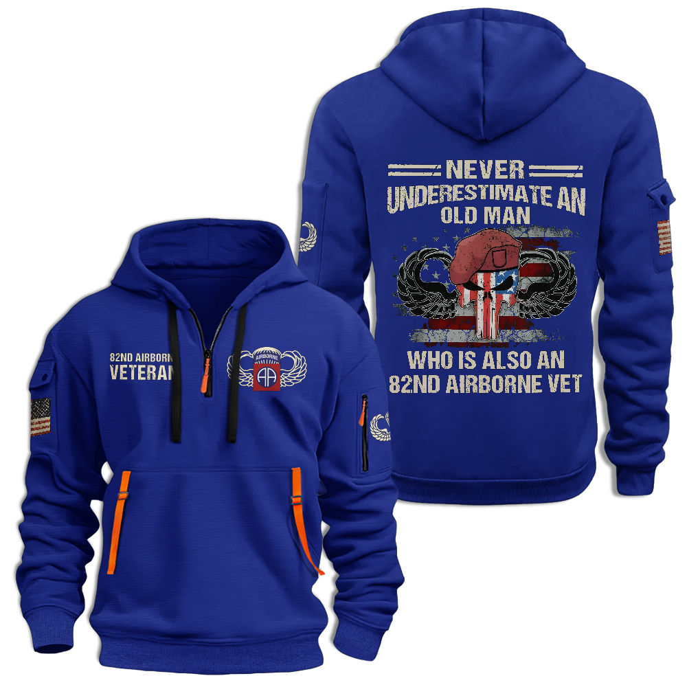 Never Underestimate An Old Man Who Is Also An 82nd Airborne Veteran Hoodie