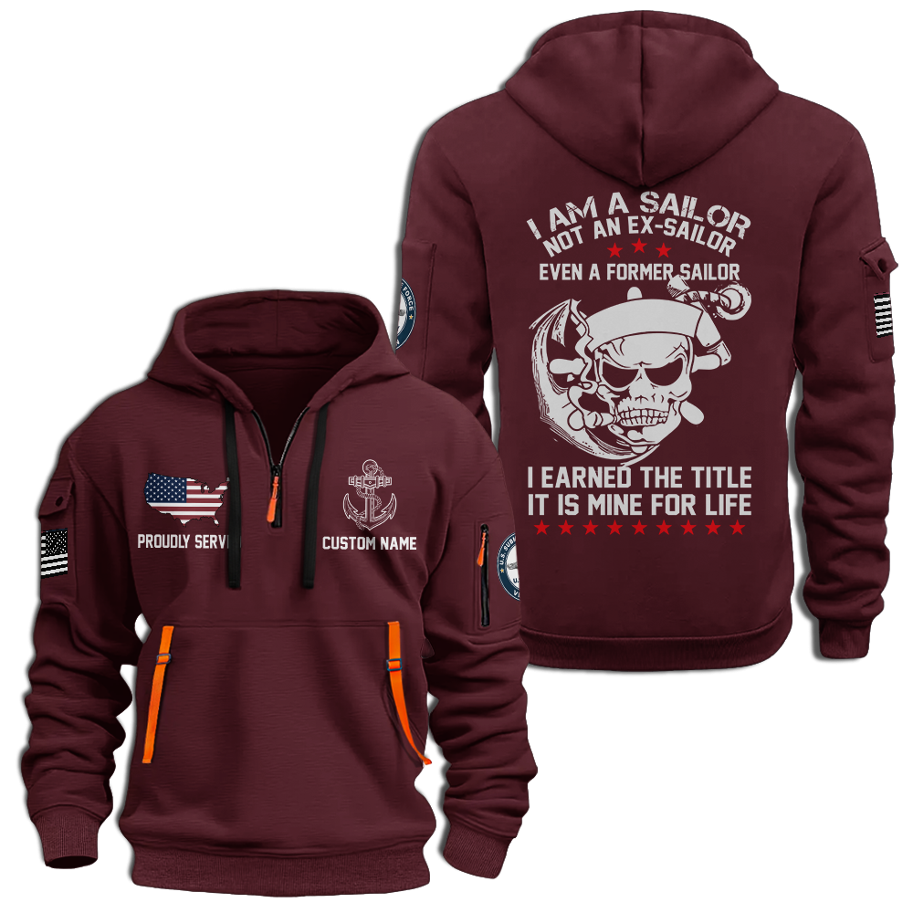 Personalizable I Am A Sailor Quarter Zip Hoodie