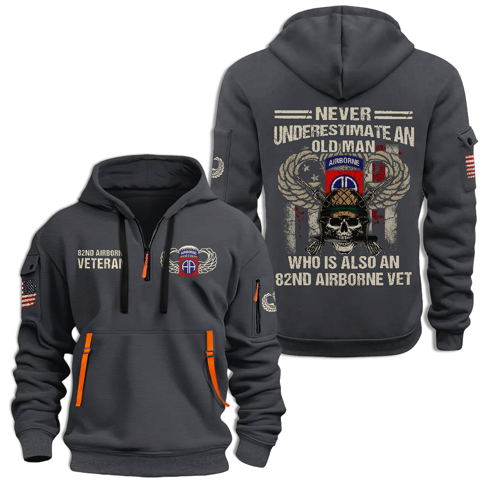 Never Underestimate An Old Man Who Is Also An 82nd Airborne Veteran Hoodie