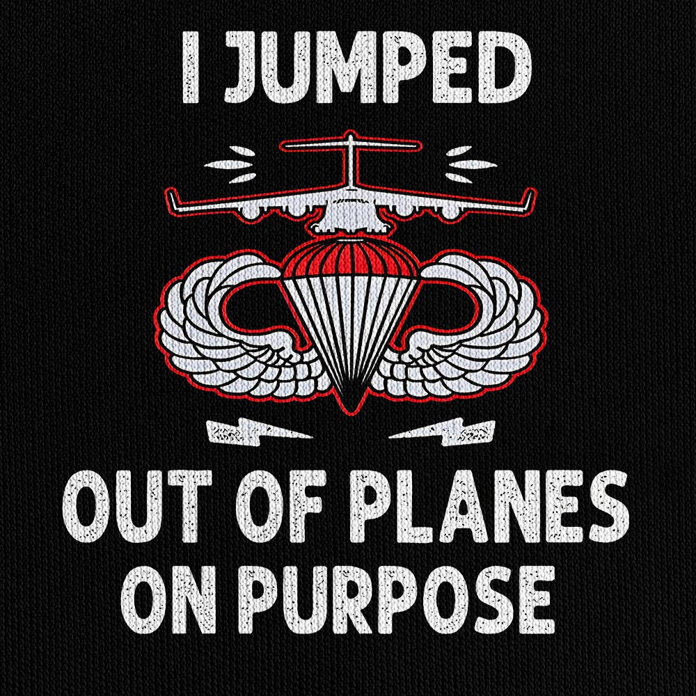 Airborne I Jumped Out Of Planes On Purpose Quarter Zip Hoodie