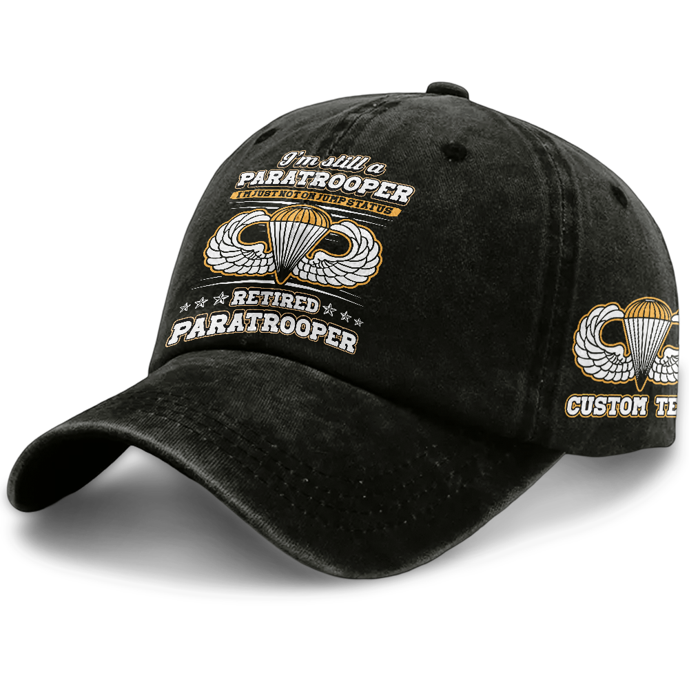 Airborne I'm Still A Paratrooper Washed Cap