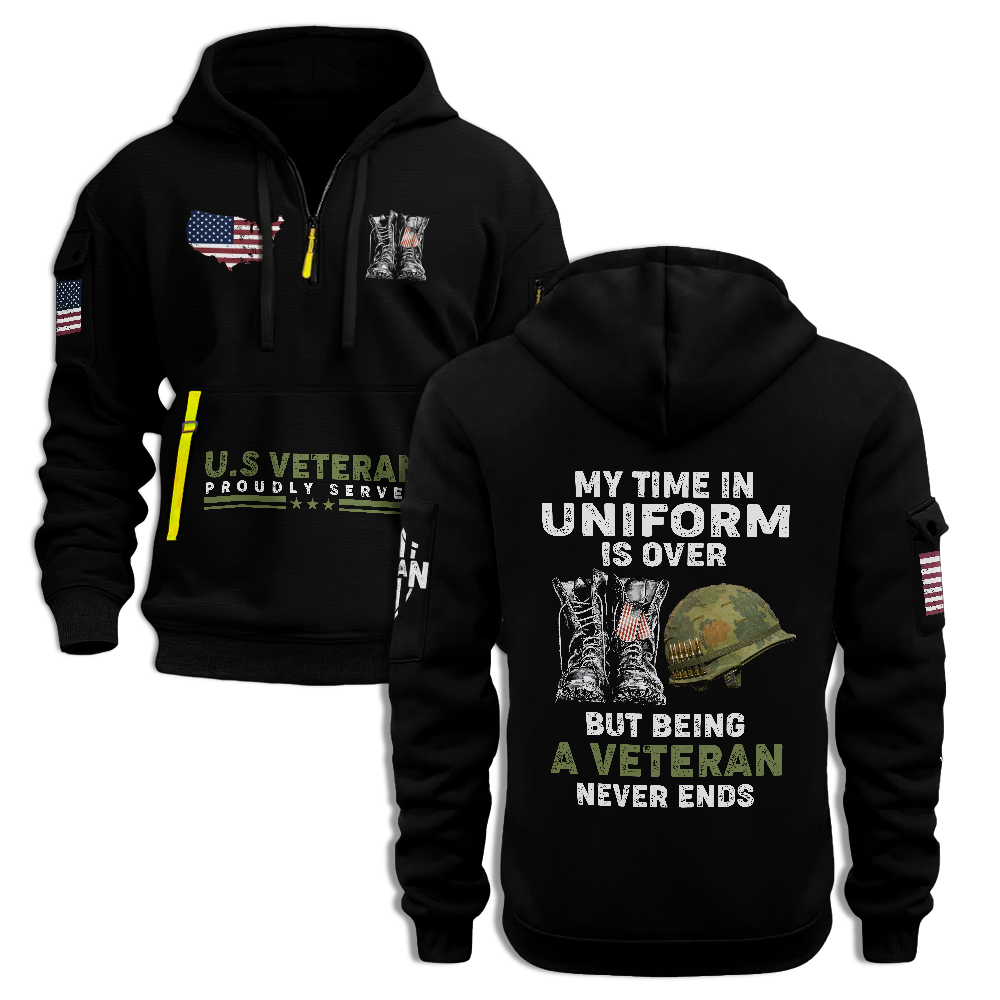 My Time In Uniform Is Over Quarter Zip Hoodie