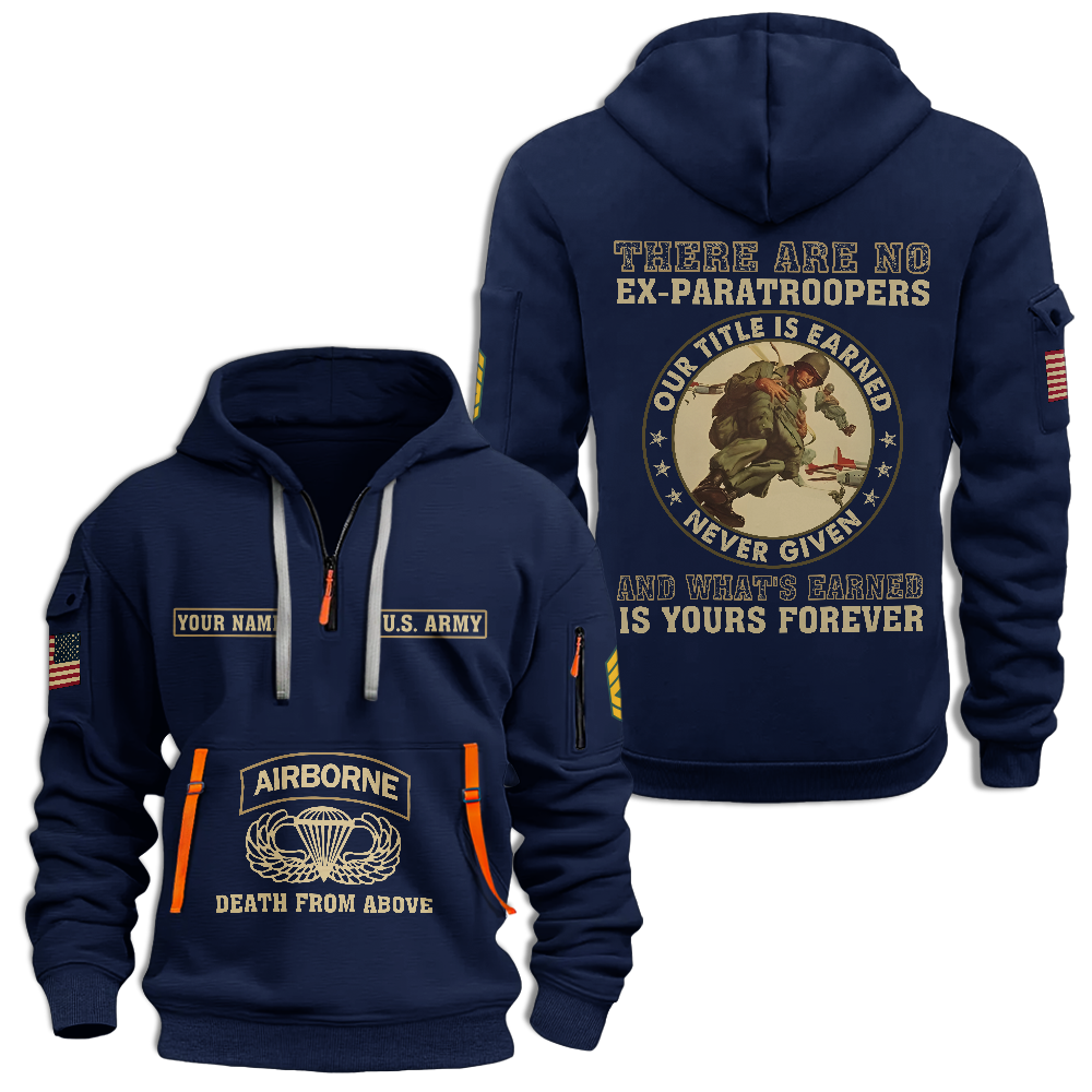 Personalizable Airborne There Are No Ex-Paratroopers Quarter Zip Hoodie