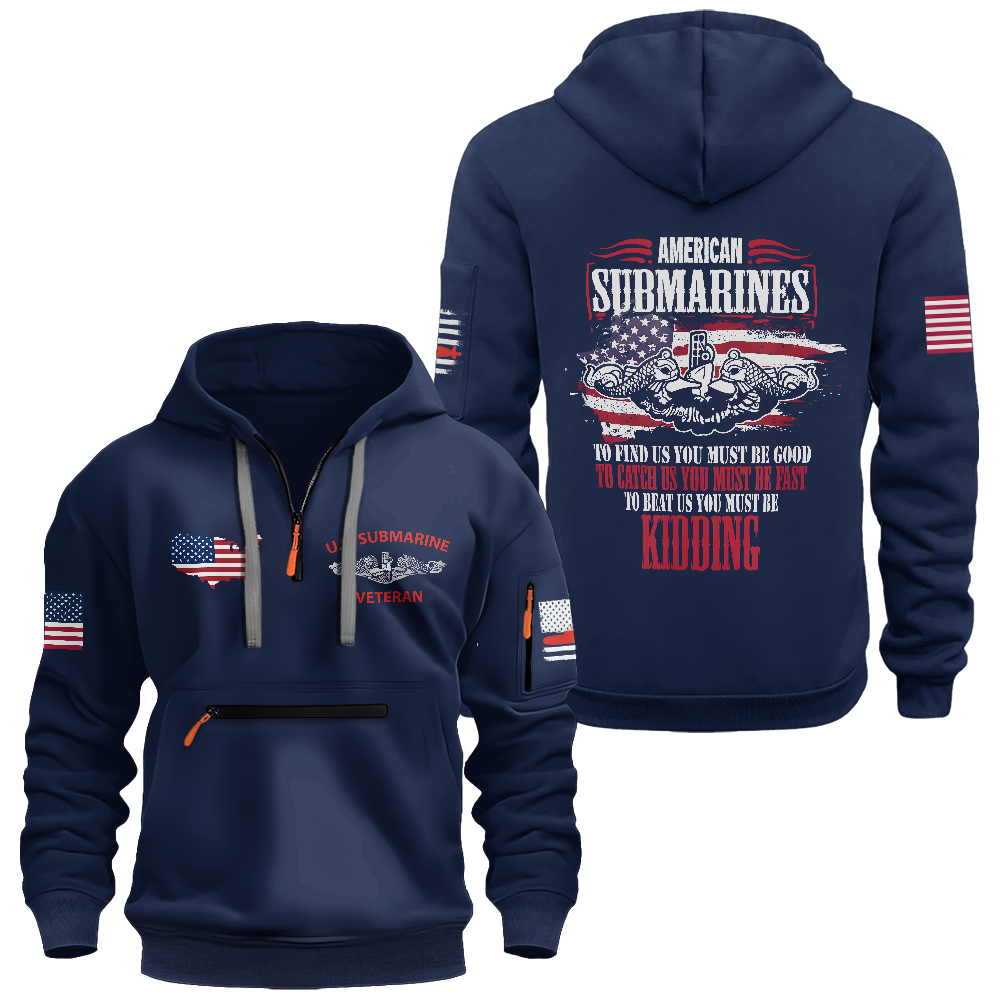 American Submarines To Find Us You Must Be Good Zipper Pouch Quarter-Zip Hoodie