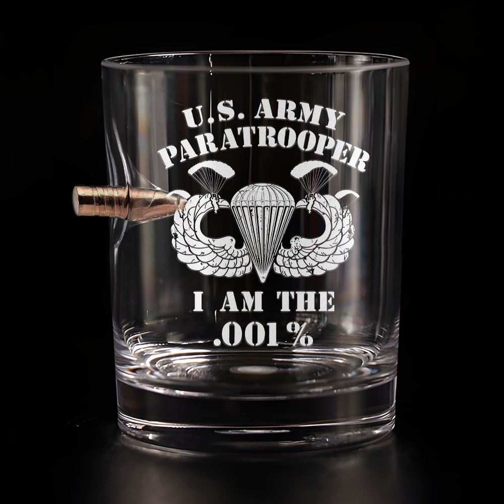 Army Paratrooper I Am .001% Bullet Whiskey Glass