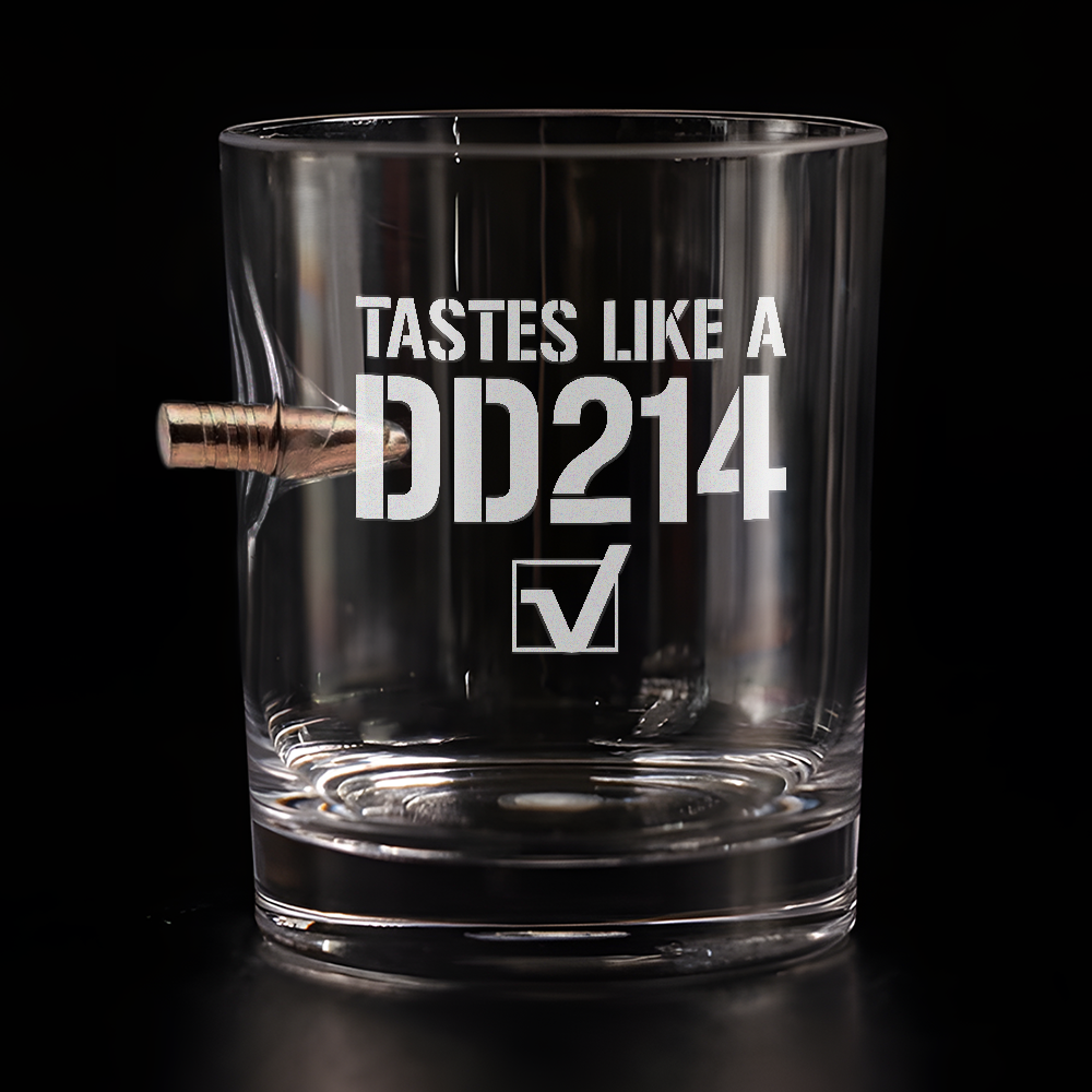 Tastes Like A DD-214 Bullet Whiskey Glass