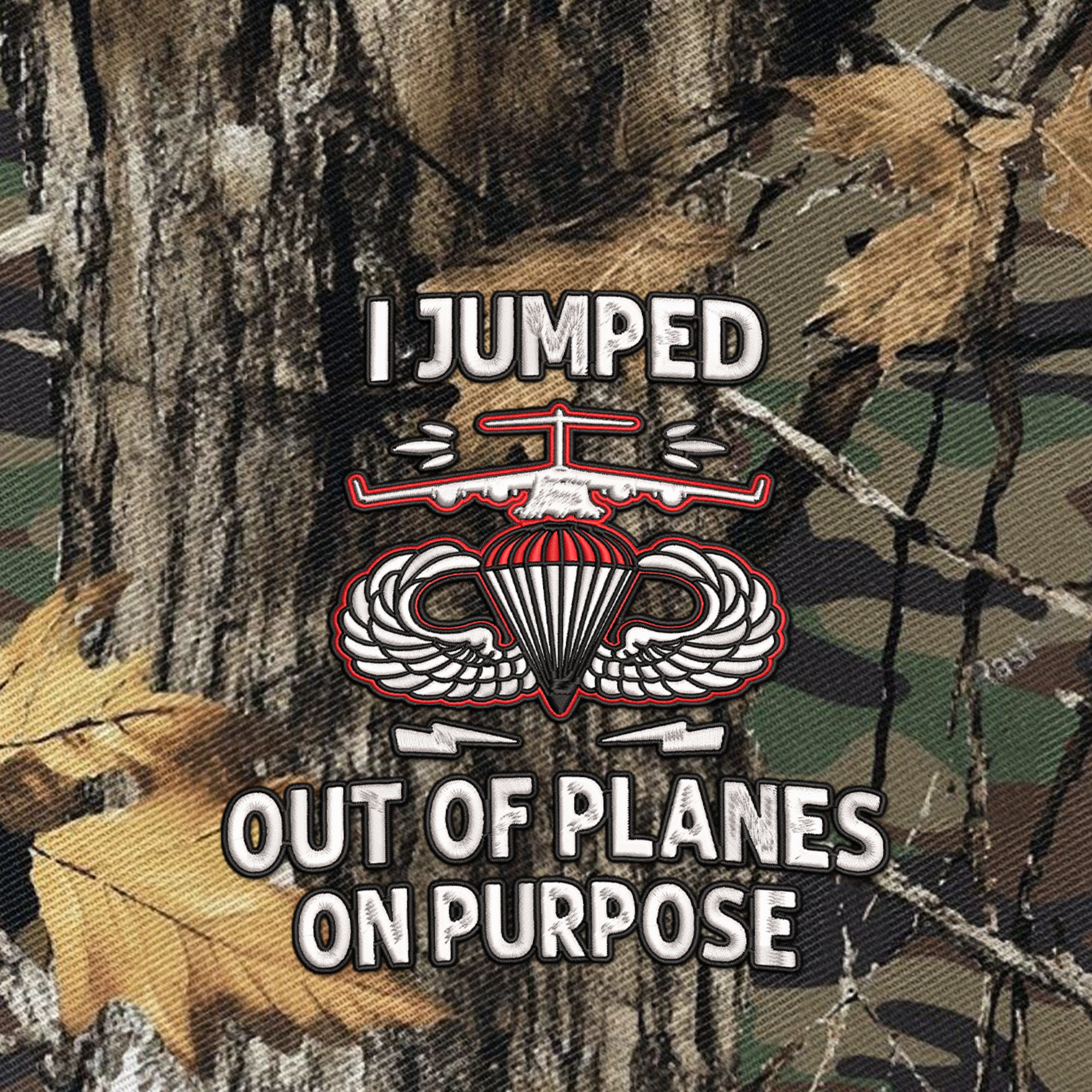 Airborne I Jumped Out Of Planes On Purpose Embroidered & Printed Cap