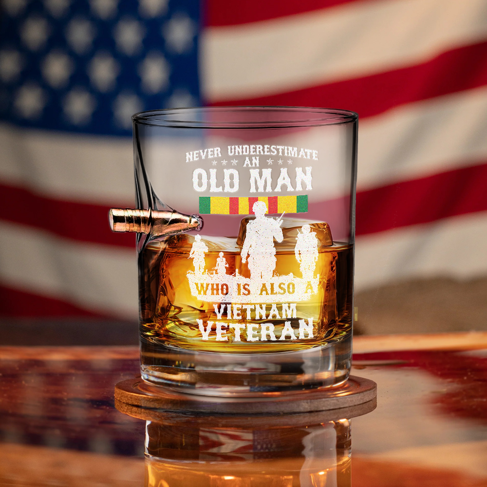 Never Underestimate An Old Man Who Is Also A Vietnam Veteran Bullet Whiskey Glass