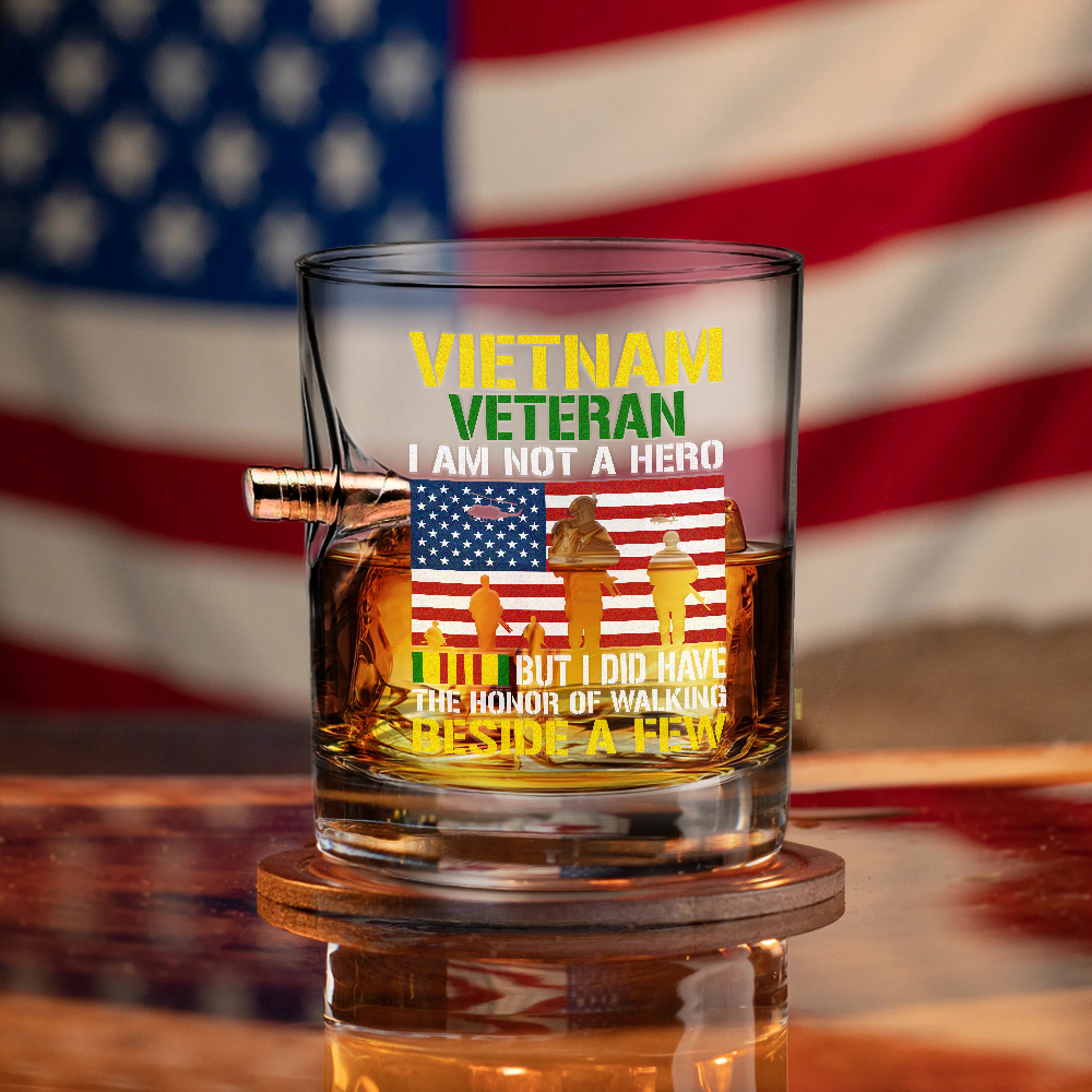 Vietnam Veteran I Am Not a Hero Bullet Whiskey Glass