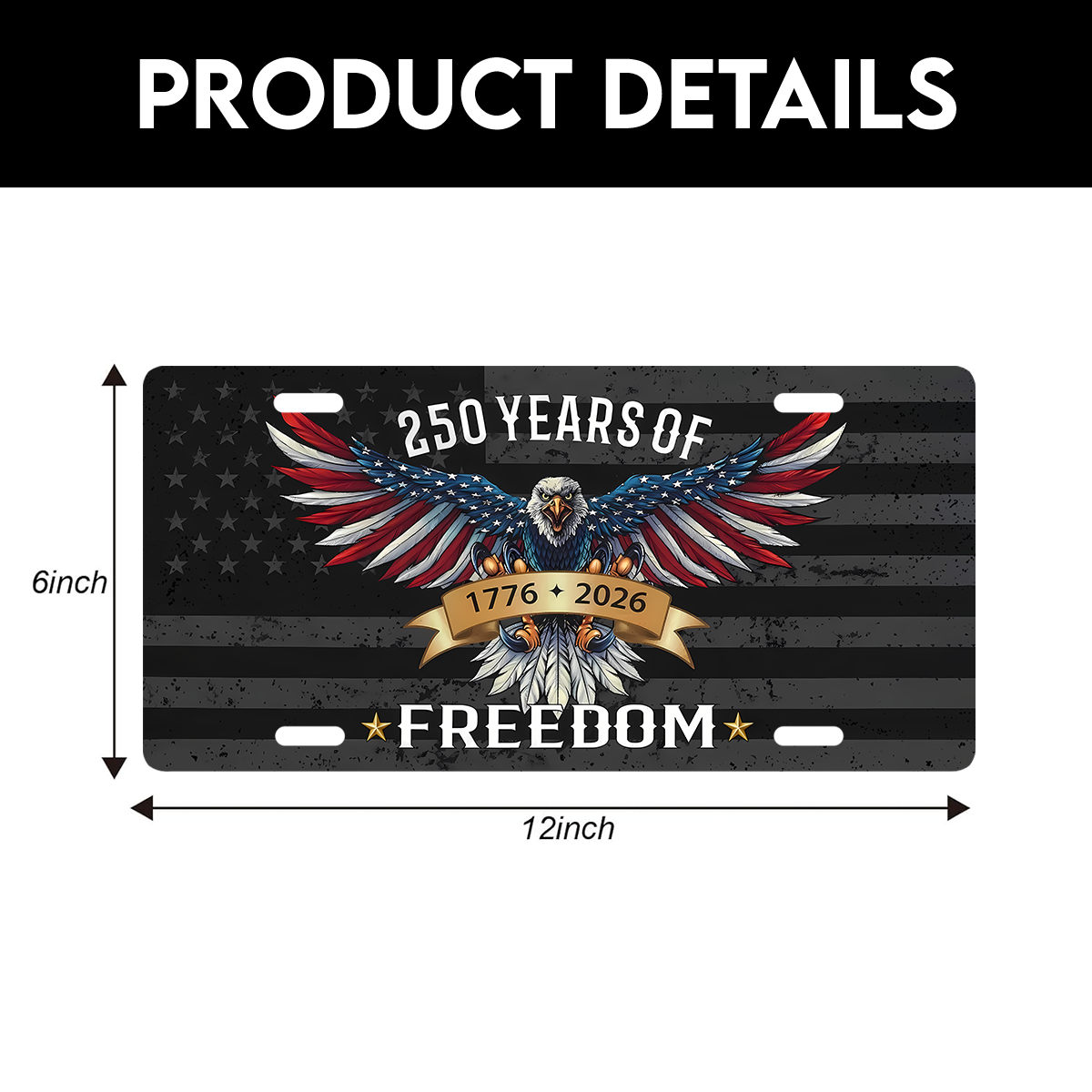 America 250 Years of Freedom Aluminum License Plate