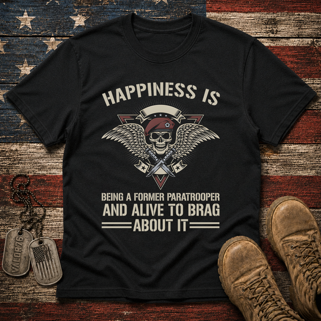 Happiness Is Being A Former Paratrooper Classic Tee