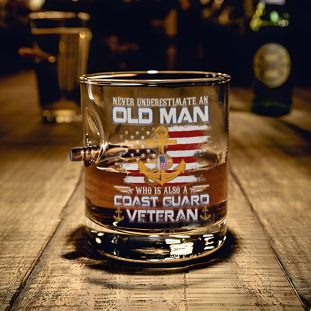 Never Underestimate A Man Is Also A Coast Guard Veteran Bullet Whiskey Glass