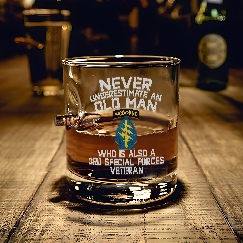 Never Underestimate A Man Is Also A 3rd Special Forces Veteran Bullet Whiskey Glass