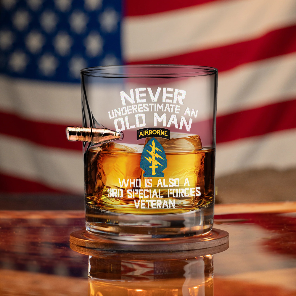 Never Underestimate A Man Is Also A 3rd Special Forces Veteran Bullet Whiskey Glass