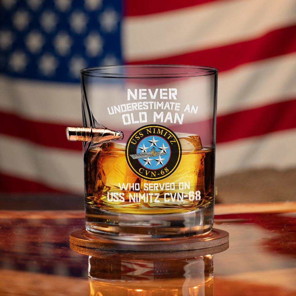 Never Underestimate An Old Man Who Served On USS Nimitz CVN-68 Bullet Whiskey Glass