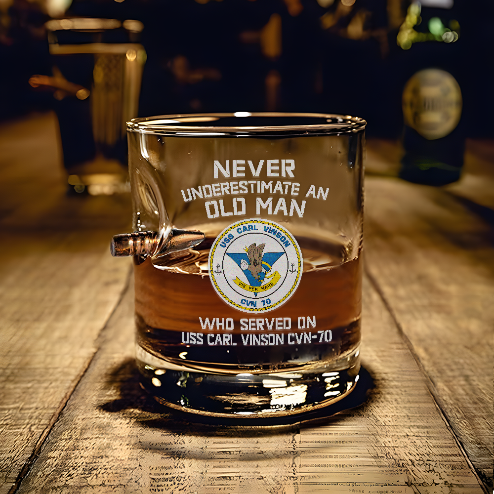 Never Underestimate An Old Man Who Served On USS Carl Vinson CVN-70 Bullet Whiskey Glass