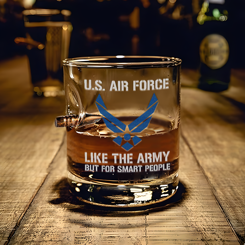Air Force Like The Army But For Smart People Bullet Whiskey Glass