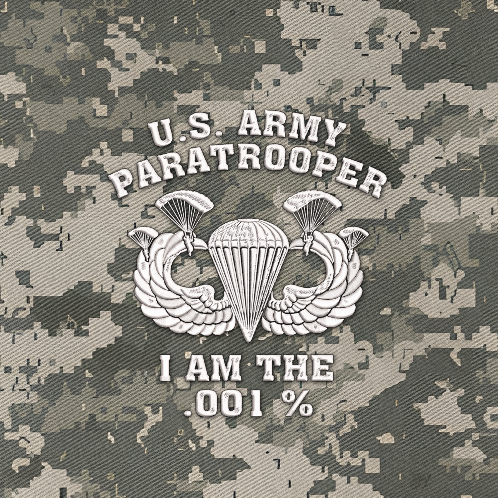 Army Paratrooper I Am The .001% Embroidered & Printed Cap