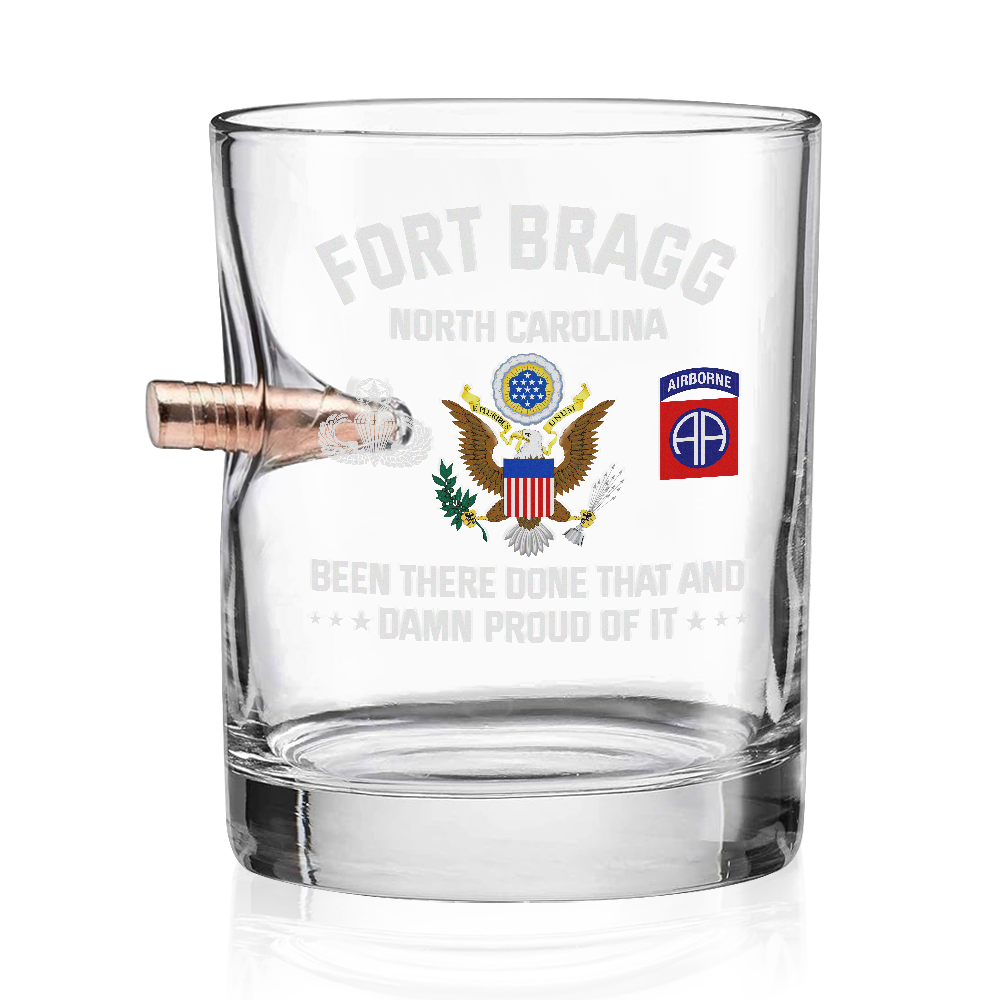 Fort Bragg Been There Done That Bullet Whiskey Glass