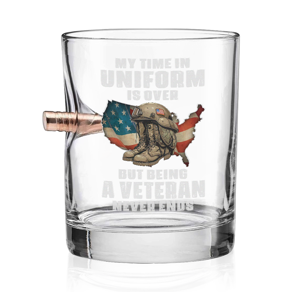 My Time In Uniform Is Over Bullet Whiskey Glass