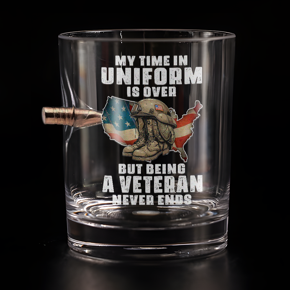 My Time In Uniform Is Over Bullet Whiskey Glass
