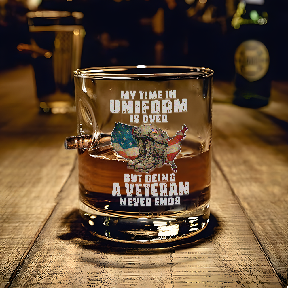 My Time In Uniform Is Over Bullet Whiskey Glass