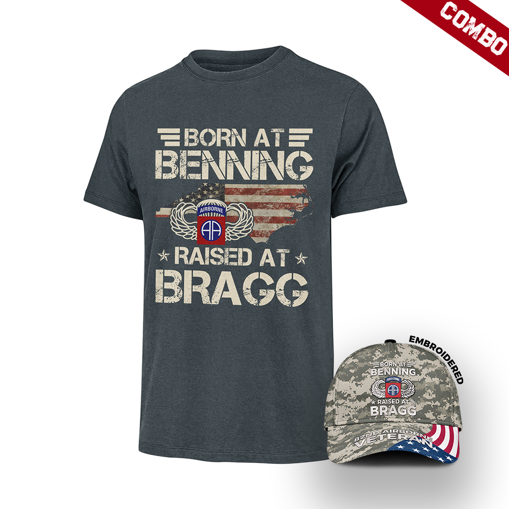 Born At Benning Raised At Bragg Cap & T-Shirt Combo