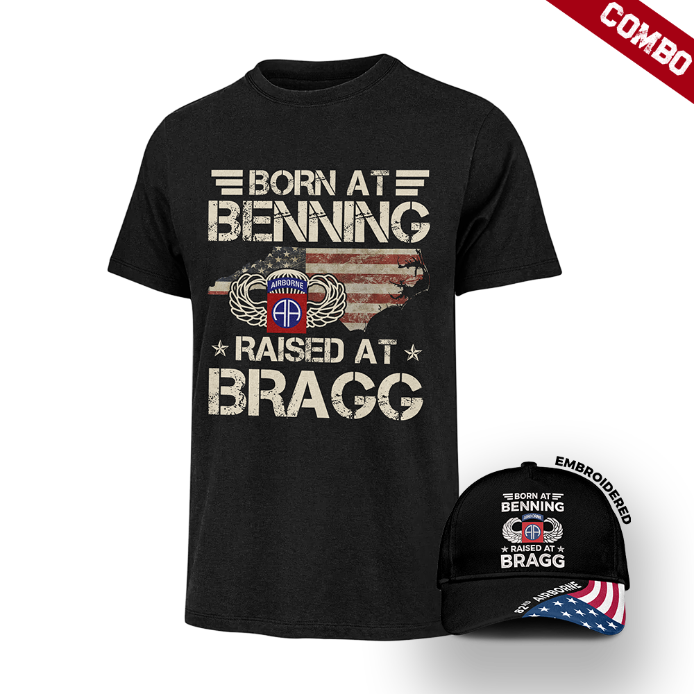 Born At Benning Raised At Bragg Cap & T-Shirt Combo