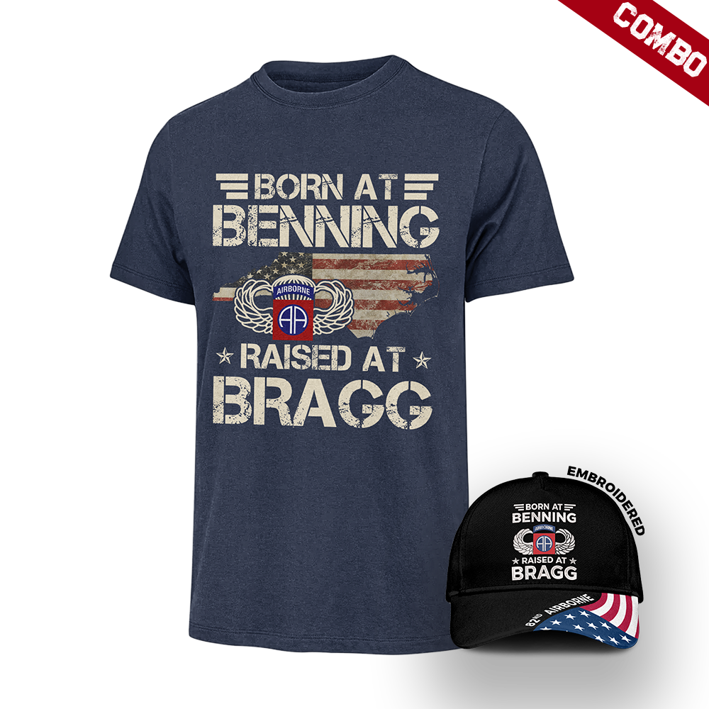 Born At Benning Raised At Bragg Cap & T-Shirt Combo