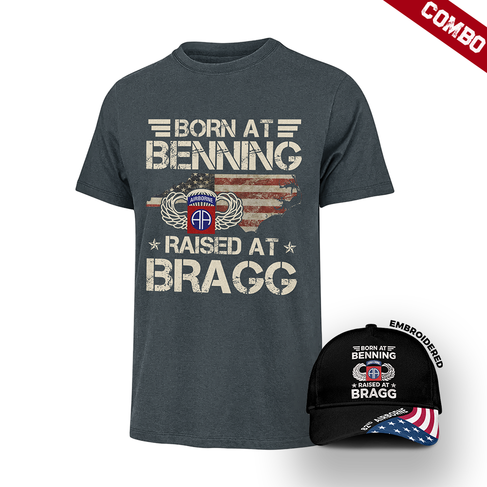 Born At Benning Raised At Bragg Cap & T-Shirt Combo