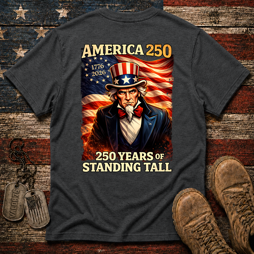 America 250 Years Of Standing Tall Classic Tee