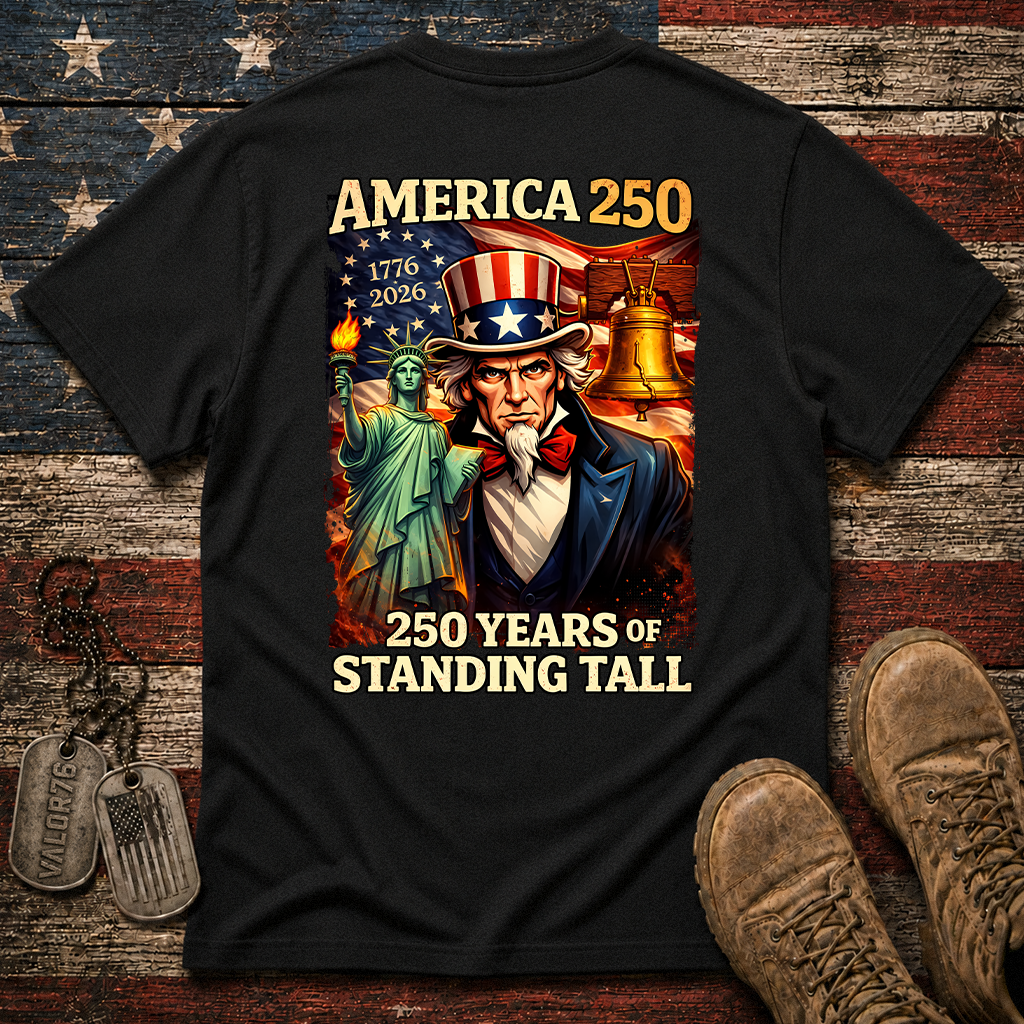 America 250 Years Of Standing Tall Classic Tee