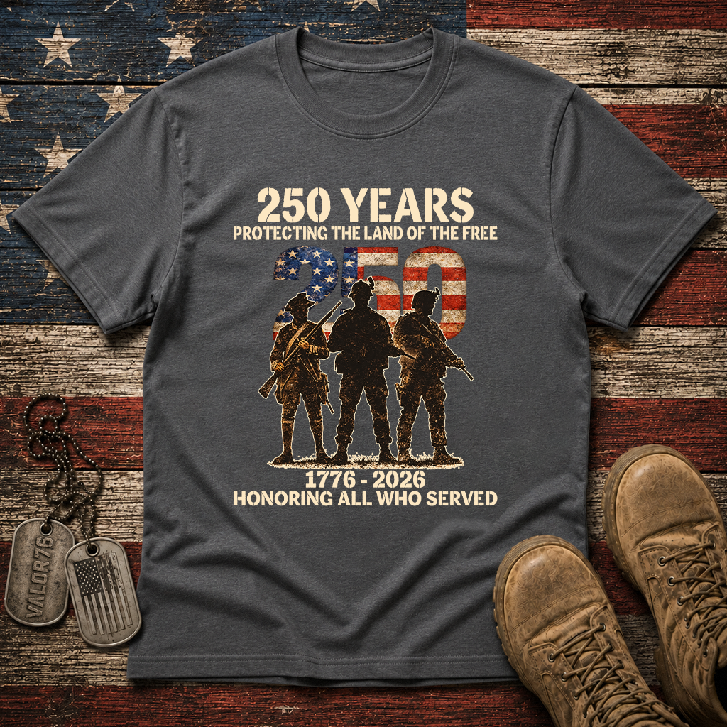 250 Years Honoring All Who Served Classic Tee