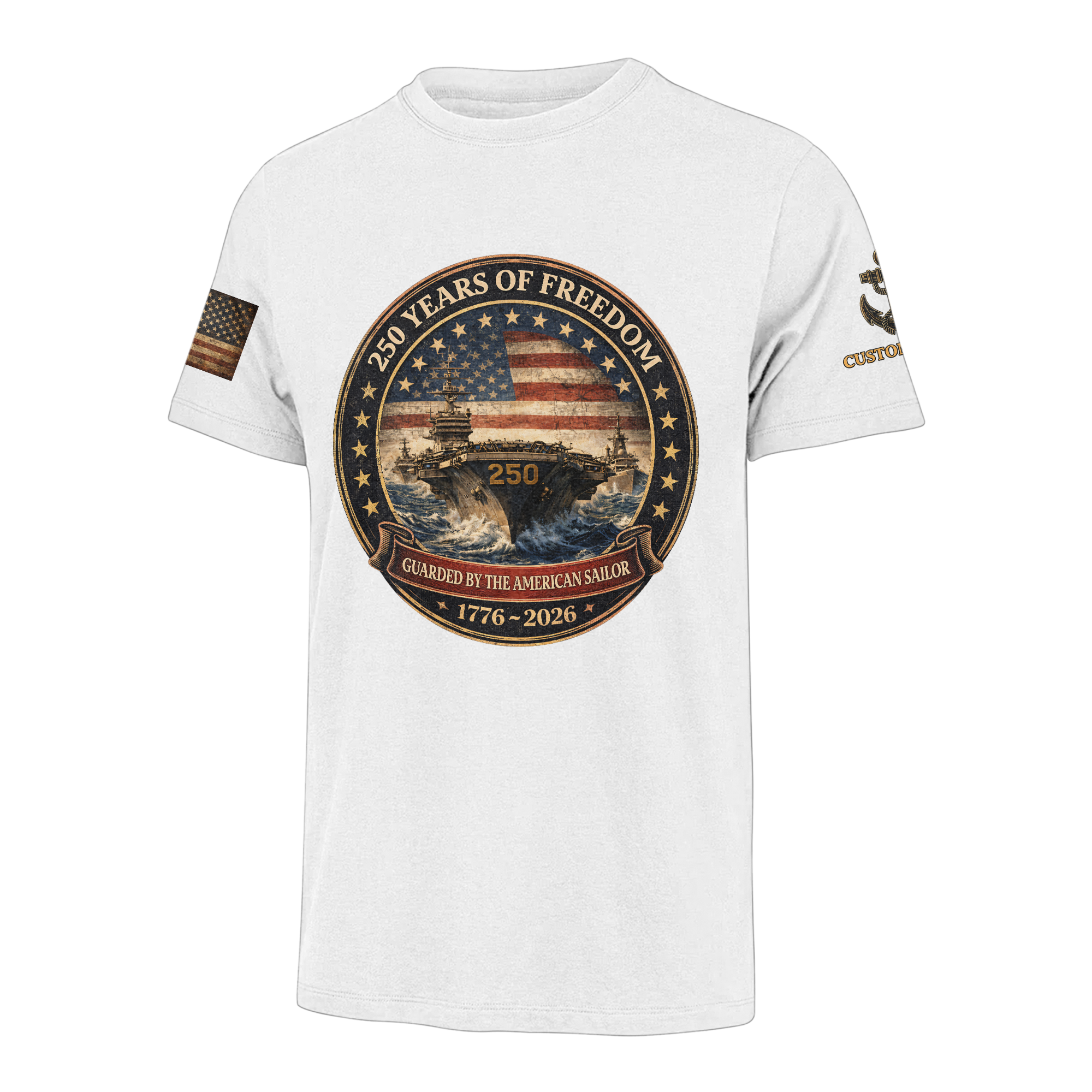 Personalizable America 250 Years Navy Guarded By The American Sailor Classic T-shirt