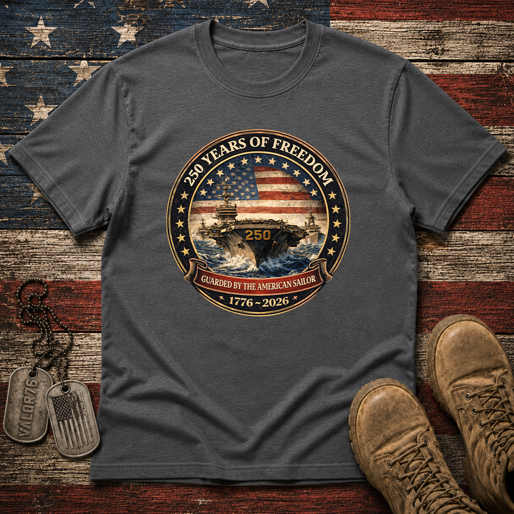 America 250 Years Guarded By The American Sailor Classic Tee