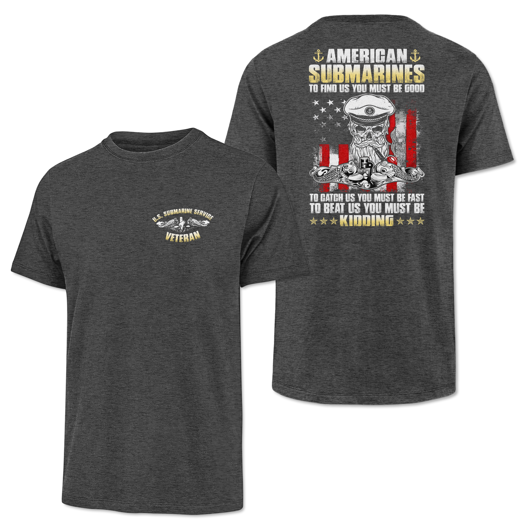 Navy Submarine To Find Us You Must Be Good Classic Tee