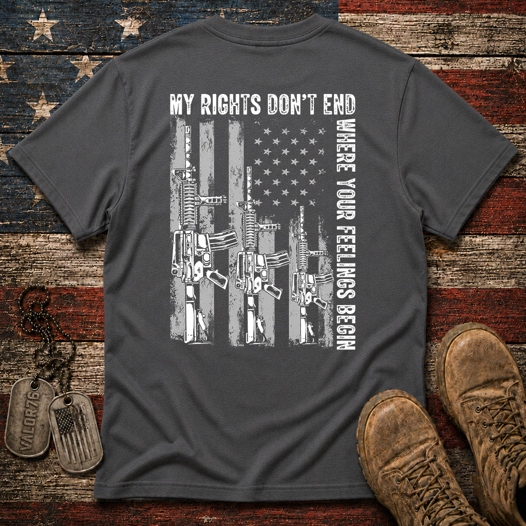 My Rights Don't End Where Your Feelings Begin Classic Tee